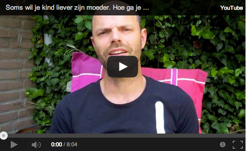 soms wil je kind liever zijn moeder praktijkvader