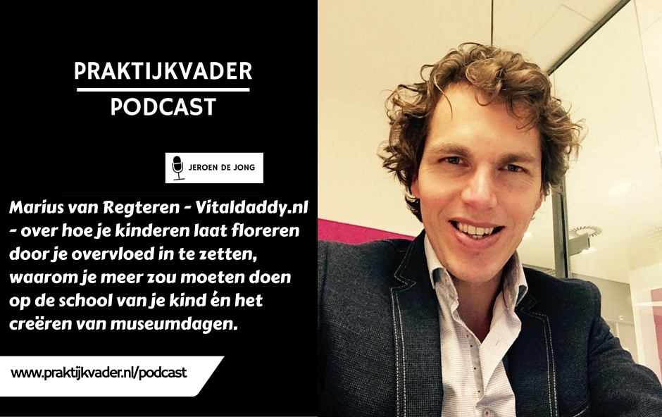 marius van regteren praktijkvader podcast vitaldaddy vitaldaddy.nl interview