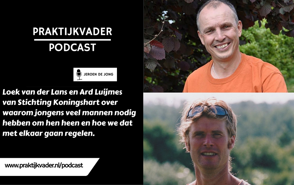 praktijkvader podcast koningshart loek van der lans ard luijmes